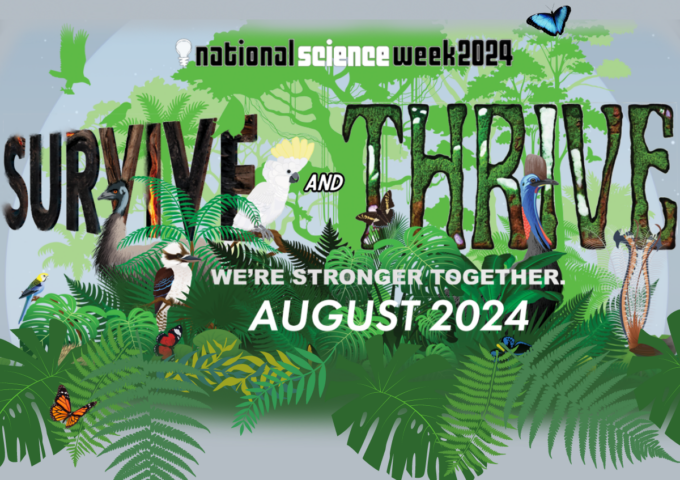 National Science Week in Victoria: Survive & Thrive